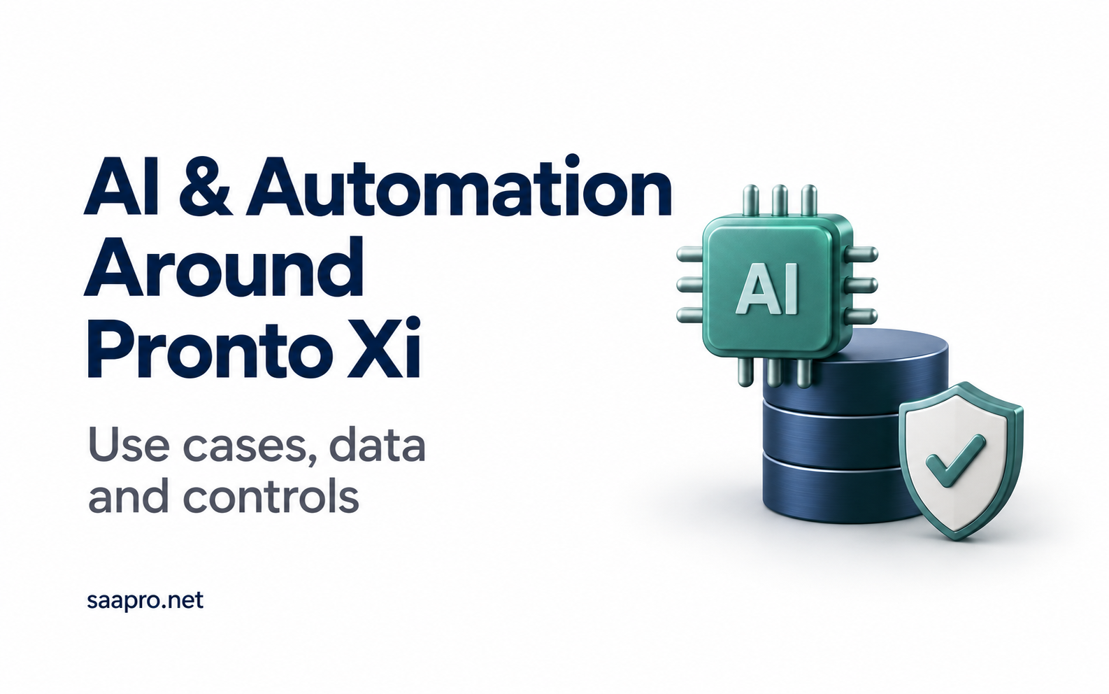 AI and Automation Around Pronto Xi: Use Cases, Data Requirements and Controls