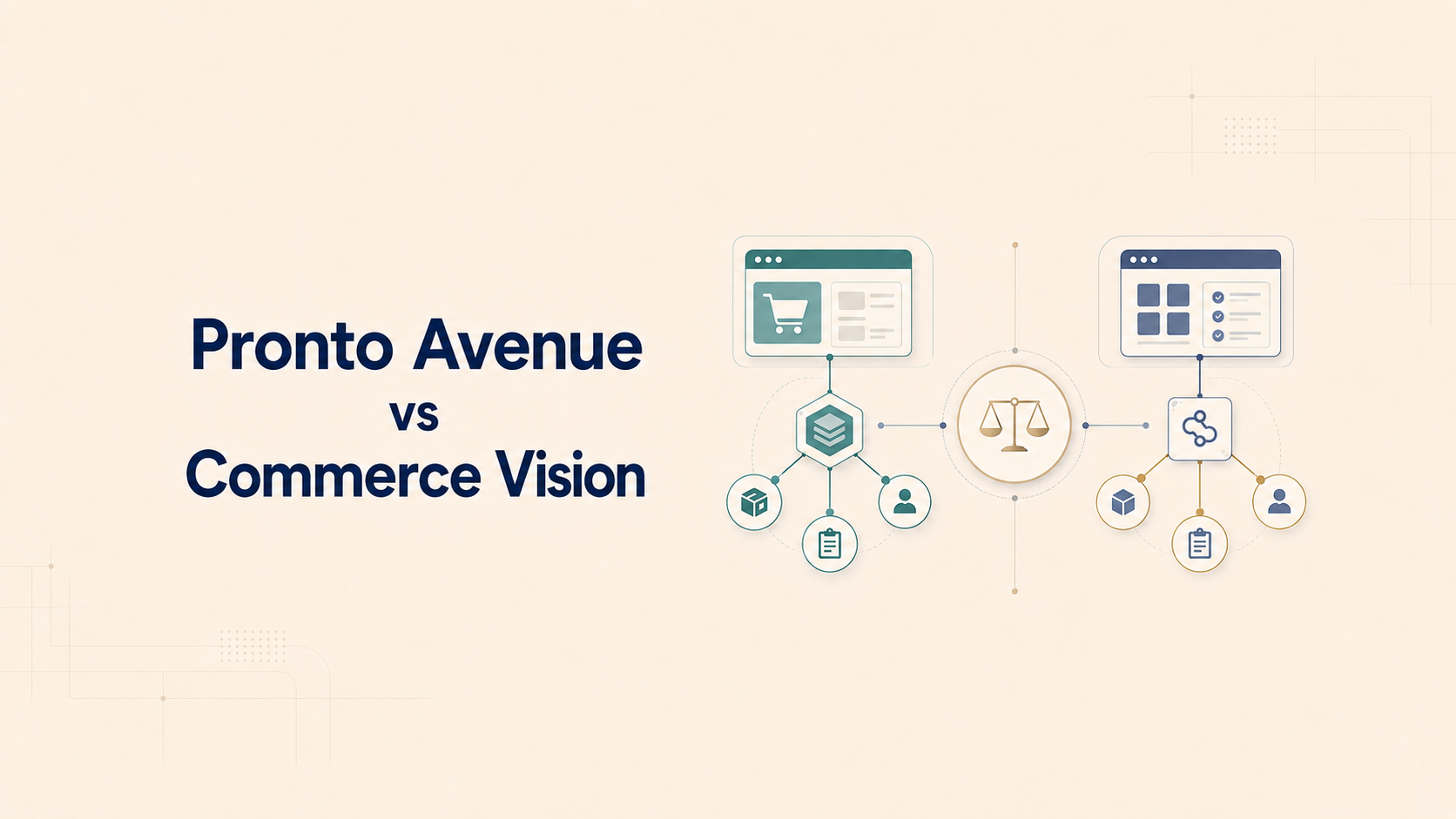 Pronto Avenue vs Commerce Vision: A Practical Comparison for Pronto Xi Users